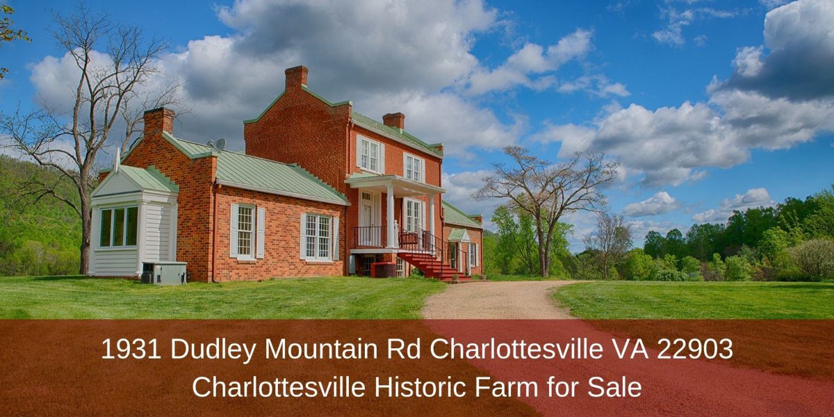 1931 Dudley Mountain Rd Charlottesville VA 22903 | Charlottesville Historic Farm for Sale